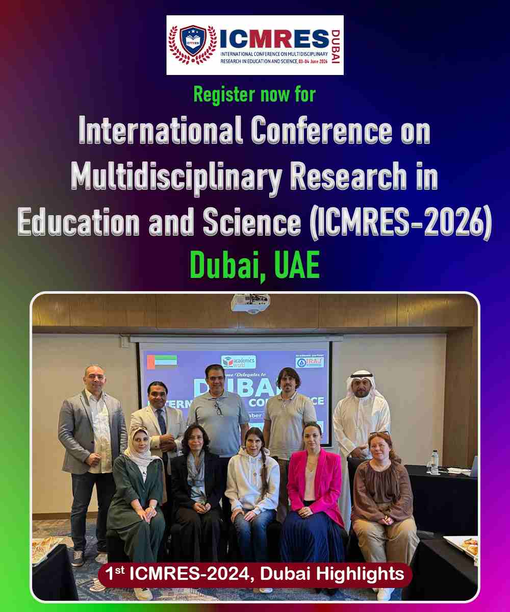 International Conference on Multidisciplinary Research in Education and Science